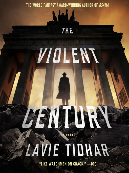 Title details for The Violent Century by Lavie Tidhar - Wait list